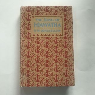 The Song Of Hiawatha By H.  W.  Longfellow 1963