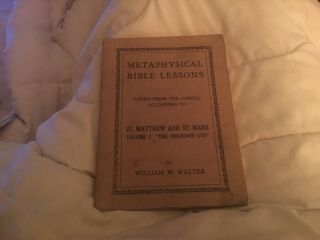 Vintage “metaphysical Bible Lessons” By William W.  Walter