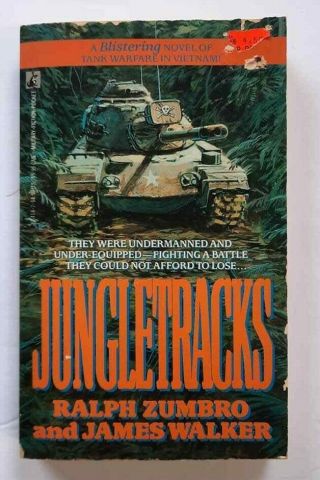 Jungletracks By Ralph Zumbro & James Walker Military Tank Warfare Vietnam 1989