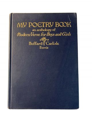 My Poetry Book An Anthology Od Modern Verse For Boys And Girls 1948