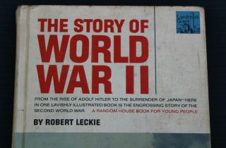 THE STORY OF WORLD WAR II 1939 - 1945 by ROBERT LECKIE 2