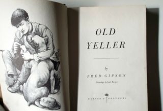 Old Yeller Fred Gipson 1956 Harper & Brothers Edition Illus By Carl Burger