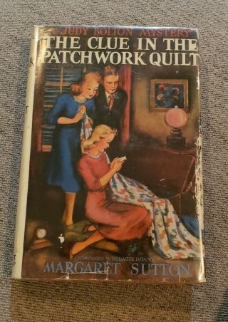 A Judy Bolton Mystery “the Clue In The Patchwork Quilt” By Sutton 1941 Hc Dj Vg