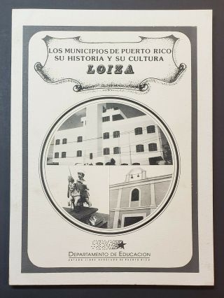 Vintage Book / Los Municipios De Puerto Rico / Loiza 1993 1