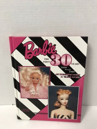 Barbie The First 30 Years 1959 - 89 Hardcover Value Guide Book By Stefanie Deutsch