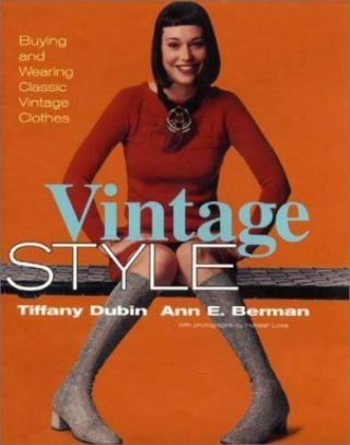 Vintage Style : Buying And Wearing Classic Vintage Clothes