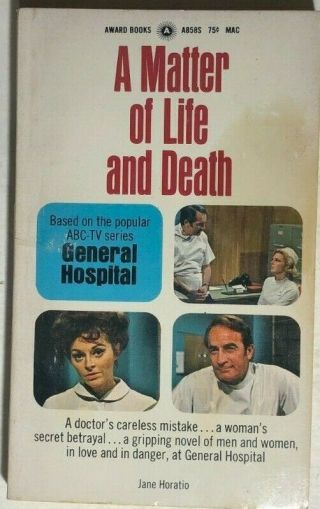 General Hospital A Matter Of Life & Death By Jane Horatio (1971) Award Tv Pb 1st
