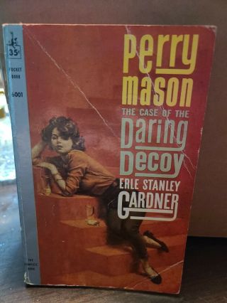 The Case Of The Daring Decoy: A Perry Mason Mystery By Erle Stanley Gardner 1960
