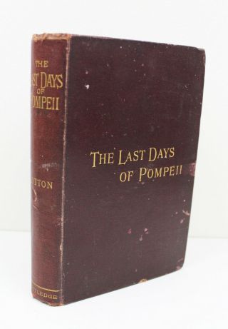 1893 The Right Hon Lord Lytton Last Days Of Pompeii Illustrated Antique Book