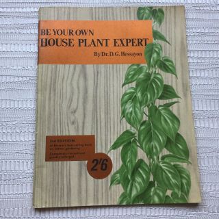 Be Your Own House Plant Expert By Dr D.  G.  Hessayon - 2nd Edition Paperback
