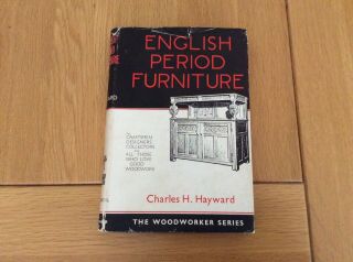 Antiques.  English Period Furniture.  1500 To 1800.  Charles H.  Hayward.