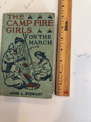 The Camp Fire Girls on the March by Jane L.  Stewart,  1914 Hardback Book 2