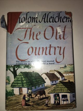 The Old Country By Sholom Aleichem 1946 First Edition