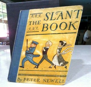 1910 The Slant Book Peter Newell Illustrated 1st Edition