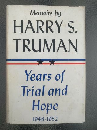 Memoirs By Harry S Truman 1955 Volume 1 Years Of Trial And Hope Hardcover W/dj