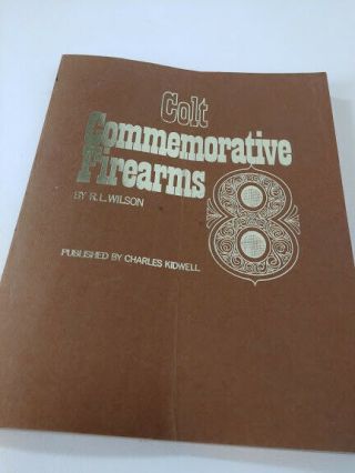 Colt Commemorative Firearms R.  L.  Wilson 1969 1st ed Softcover 3