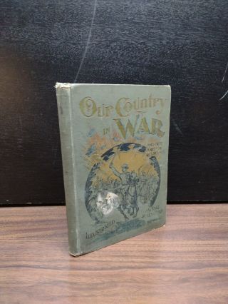 Old Our Country In War Book 1898 By Murat Halstead Battleship Color Lithos Illus
