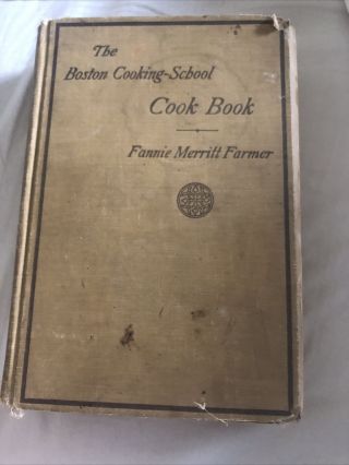 The Boston Cooking - School Cook Book By Fannie Merritt Farmer 1922