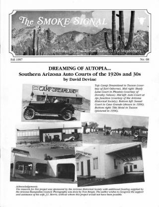 Dreaming Of Autopia.  Southern Az Auto Courts Of The 1920 