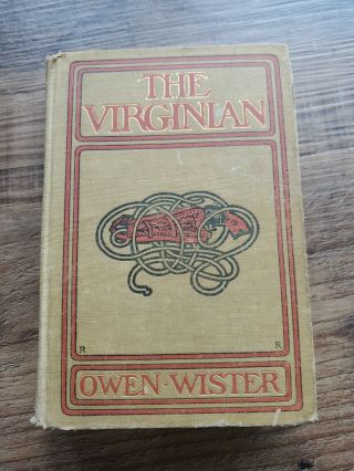 1902 " The Virginian " Hardcover Book By Owen Wister/macmillan Company Publishers