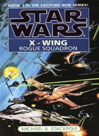 Star Wars: Rogue Squadron (star Wars: X - Wing),  Michael A.  Stackpole
