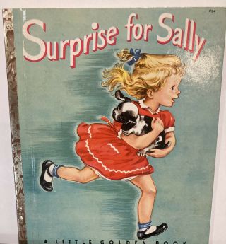 " Surprise For Sally " Vintage Little Golden Book 1950 A Edition 42 Pages Great