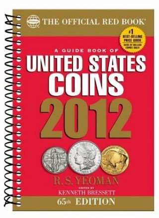 2012 Guide Book Of United States Coins: Red Book (official Red Book: A Guide Boo
