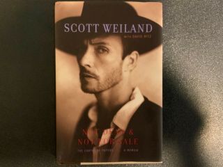 Not Dead And Not For Sale: A Memoir By Scott Weiland (2011,  Hardcover)