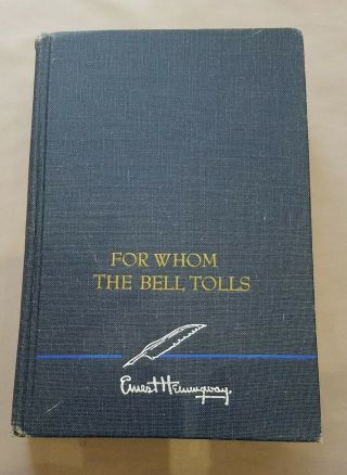 [1940] For Whom The Bell Tolls By Ernest Hemingway,  Hardcover Book Classic