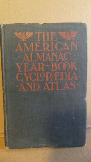 1903 The American Almanac Year Book Cyclopaedia And Atlas Illustrated