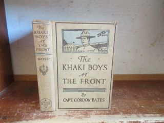 Old Khaki Boys At The Front Book Wwi Soldiers Shoulder In The Trenches 1918 War