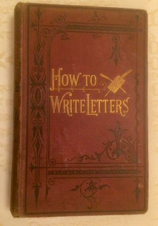 1876 How To Write Letters J.  W.  Westlake 1st Edition W Nicholson & Sons