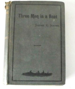 Three Men In A Boat By Jerome K Jerome Hb 1889 First Edition Illustrated