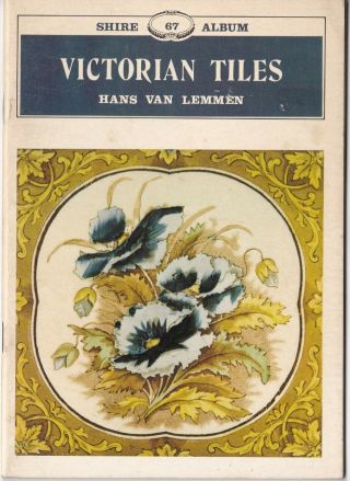 Shire Album Series Victorian Tiles 67 Antique Reference Book