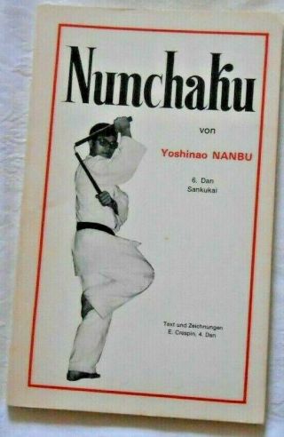 Nunchaku Von Yoshinao Nanbu 6.  Dan Sankukai Rare Martial Arts Book German P/b