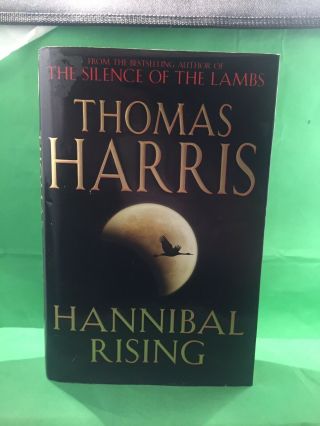 Hannibal Rising - Thomas Harris - First Edition 2006 - Hardback Book - 1st