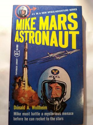 Mike Mars Astronaut 1: Donald Wollhein Doubleday 1966 Space Adventure E - 75