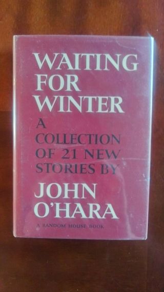 Waiting For Winter - Stated First Printing - John O 