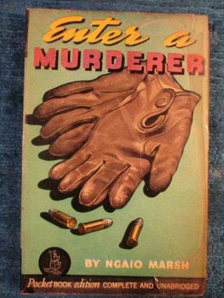 Enter A Murderer Ngaio Marsh Pocket Book 113 1st Print 1941 Most Gloss Present