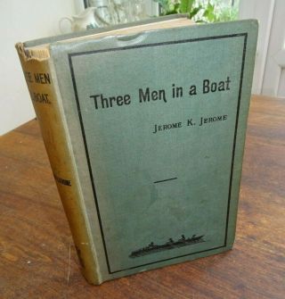 1909 Three Men In A Boat By Jerome K Jerome Illustrations By A Frederics ^