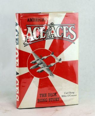 Ace Of Aces The Dick Bong Story Us Flying Ace P - 38 Pilot Hardcover W/dustjacket