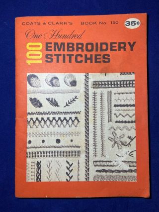 One Hundred Embroidery Stitches Coats & Clark 