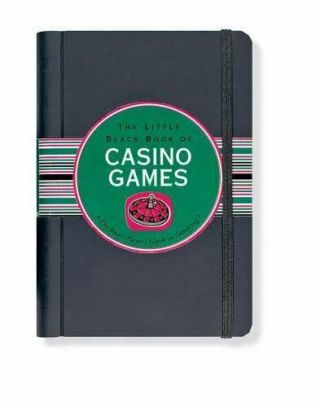 The Little Black Book Of Casino Games : The Smart Player 