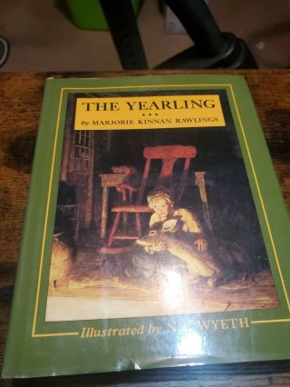 The Yearling.  Marjorie Kinnan Rawlings.  Illustrated By N.  C.  Wyeth.  Hc W/dj