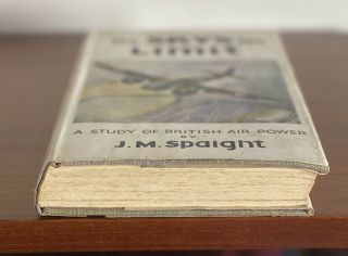 The Sky’s the Limit,  J.  M.  Spaight.  1940.  1st Edition.  RAF.  dust jacket 3
