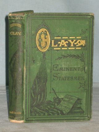 1875 Book Life Of Henry Clay