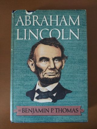 Abraham Lincoln A Biography By Benjamin P.  Thomas,  1952 In Dj