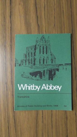 Whitby Abbey Yorkshire Booklet Brief Guide 1968 Min.  Of Public Buildings & Work
