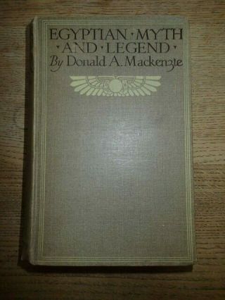 1912 - Egyptian Myth And Legend By Donald A Mackenzie,  Illustrated T13
