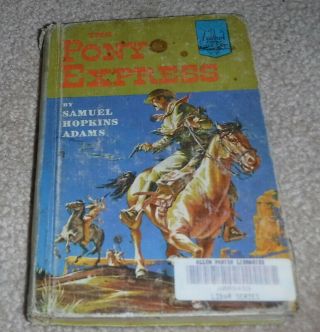 Vintage The Pony Express By Samuel Hopkins Adams 1950 11th Print Landmark Hc